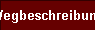 Wegbeschreibung
